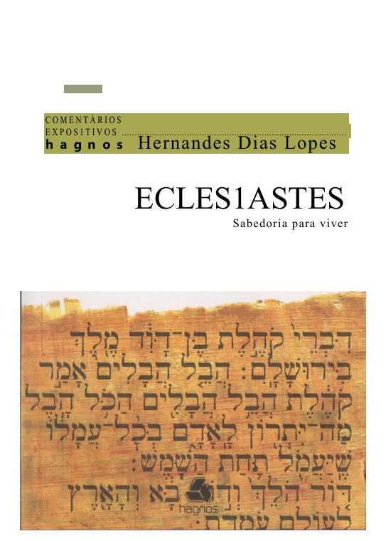 Eclesiastes - Sabedoria Para Viver — Hernandes Dias Lopes