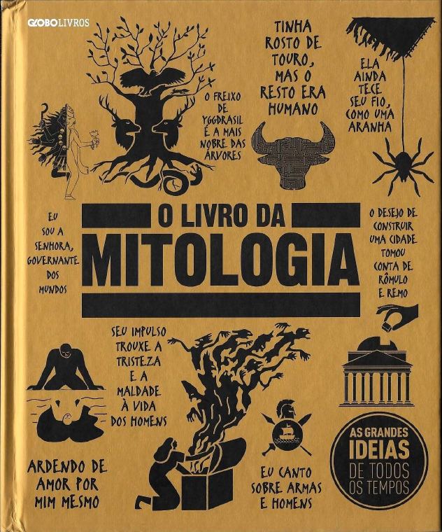 O Livro da Mitologia: As Grandes Ideias de Todos os Tempos