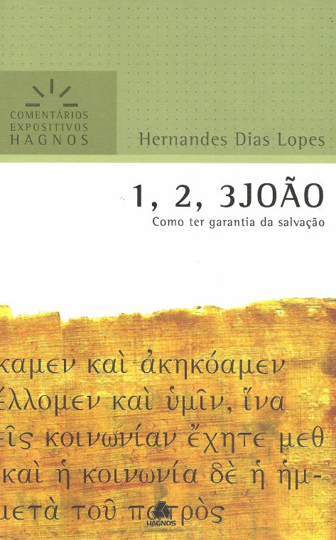 Comentário Expositivo: 1, 2 e 3 João