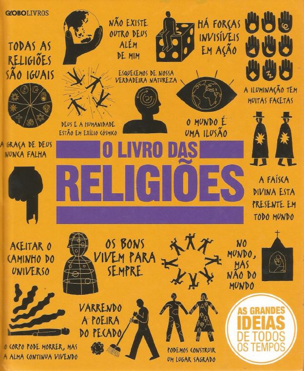 O Livro das Religiões: As Grandes Ideias de Todos os Tempos