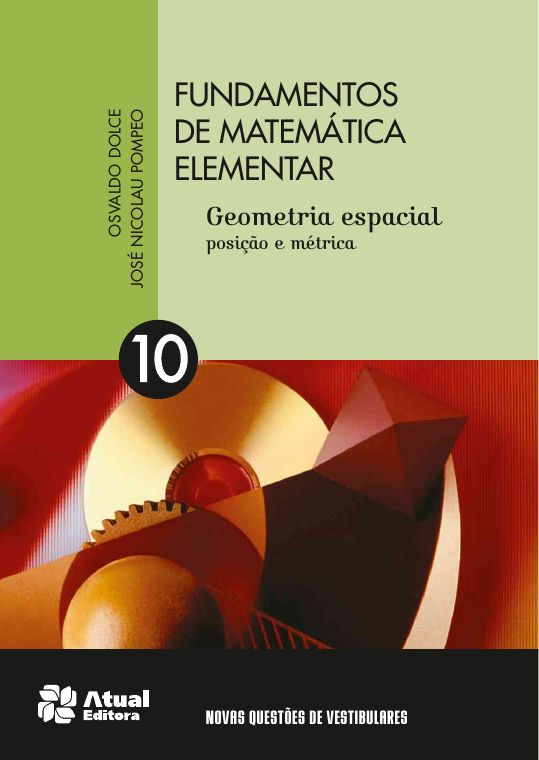 Fundamentos de Matemática Elementar — Volume 10: Geometria Espacial