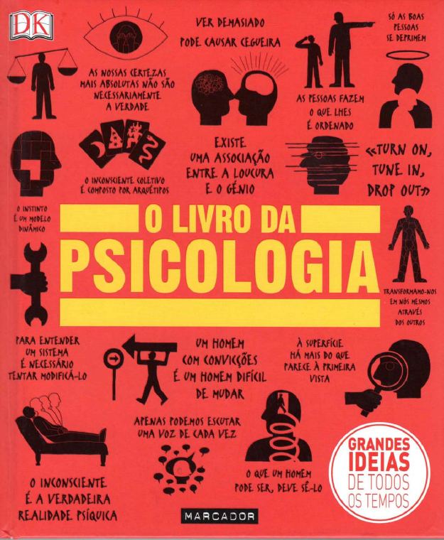 O Livro da Psicologia: As Grandes Ideias de Todos os Tempos