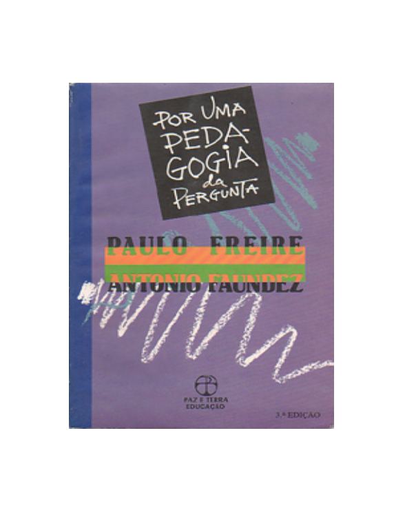 Por uma Pedagogia da Pergunta